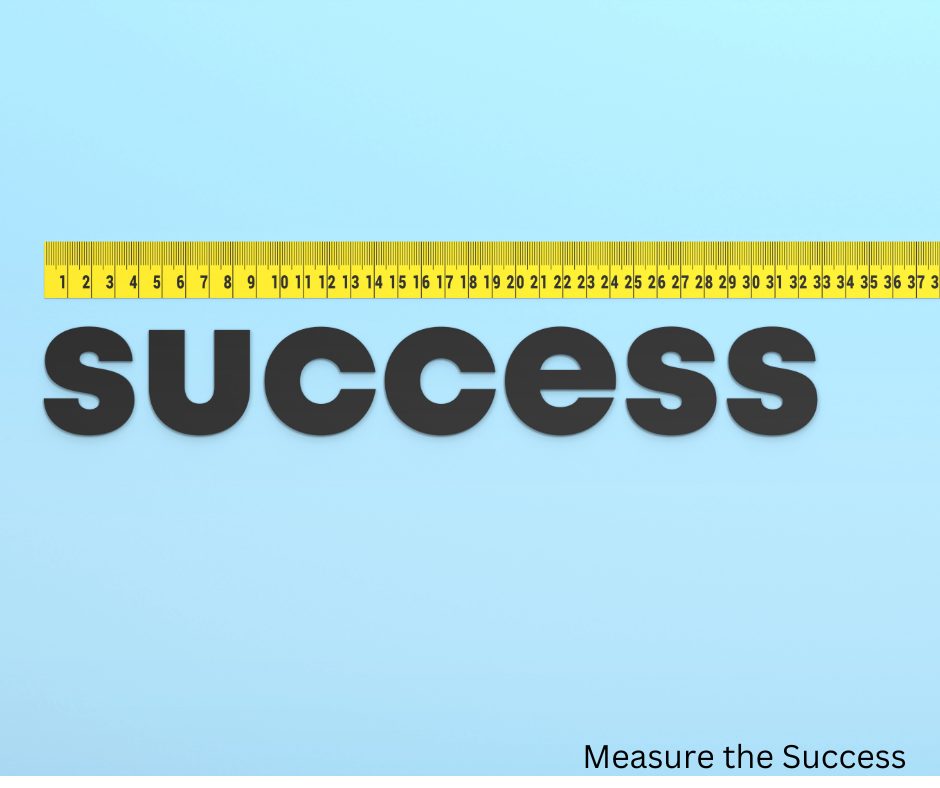 Measure the Success 